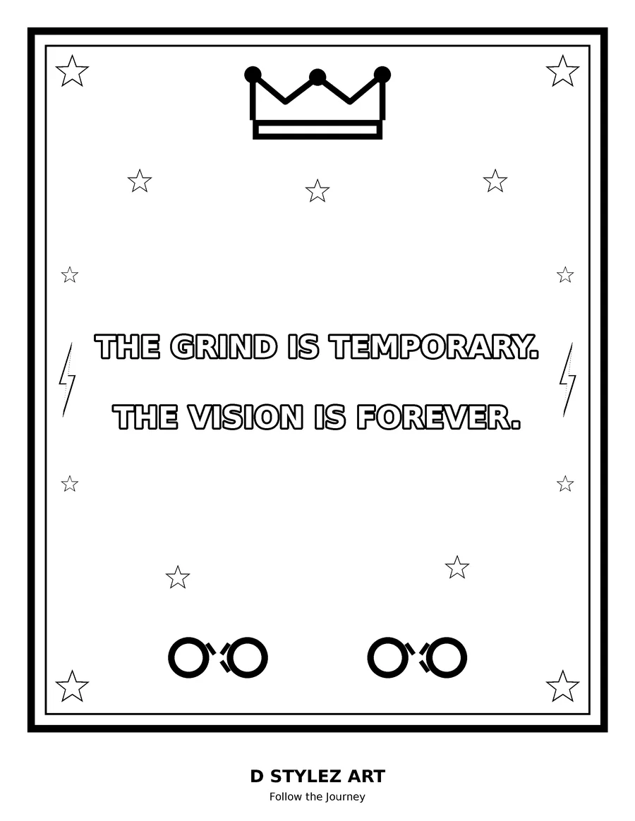 Coloring page: The grind is temporary. The vision is forever.